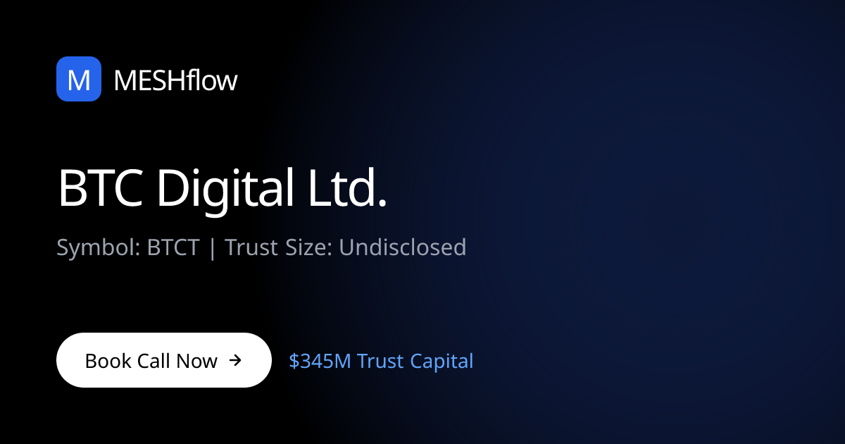 BTC Digital Ltd. (BTCT) | Meshflow