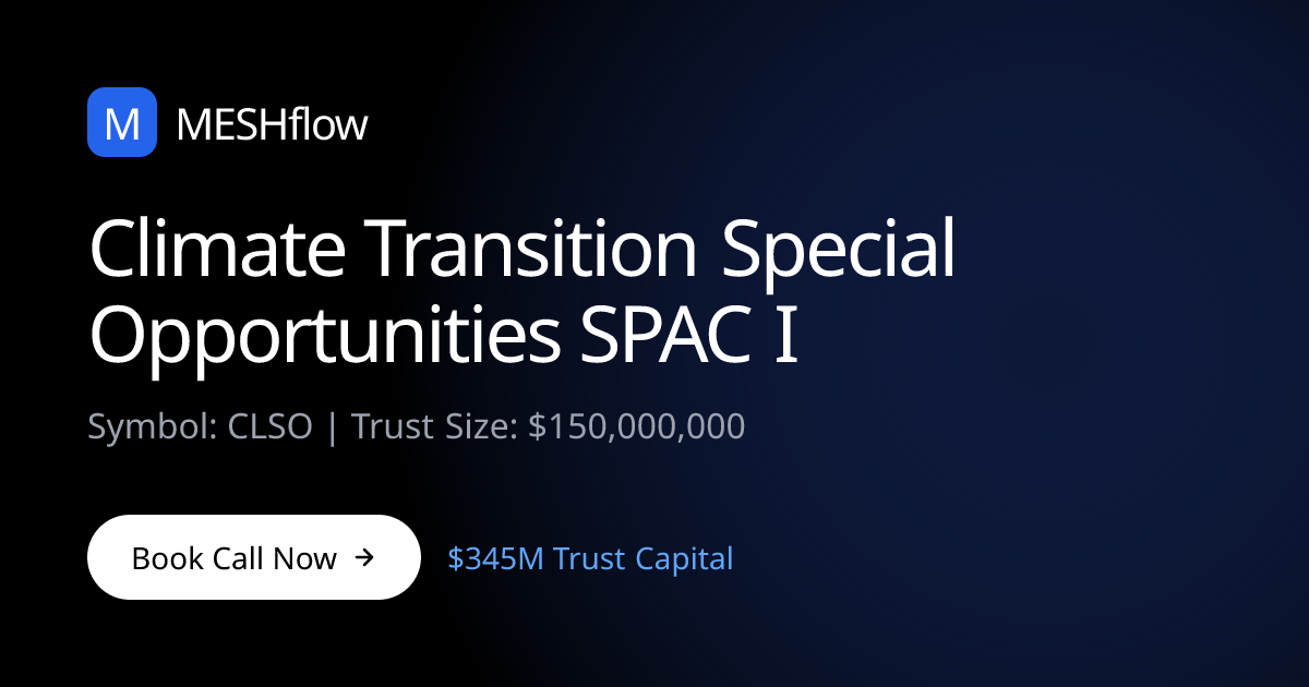 Climate Transition Special Opportunities SPAC I (CLSO) | Meshflow