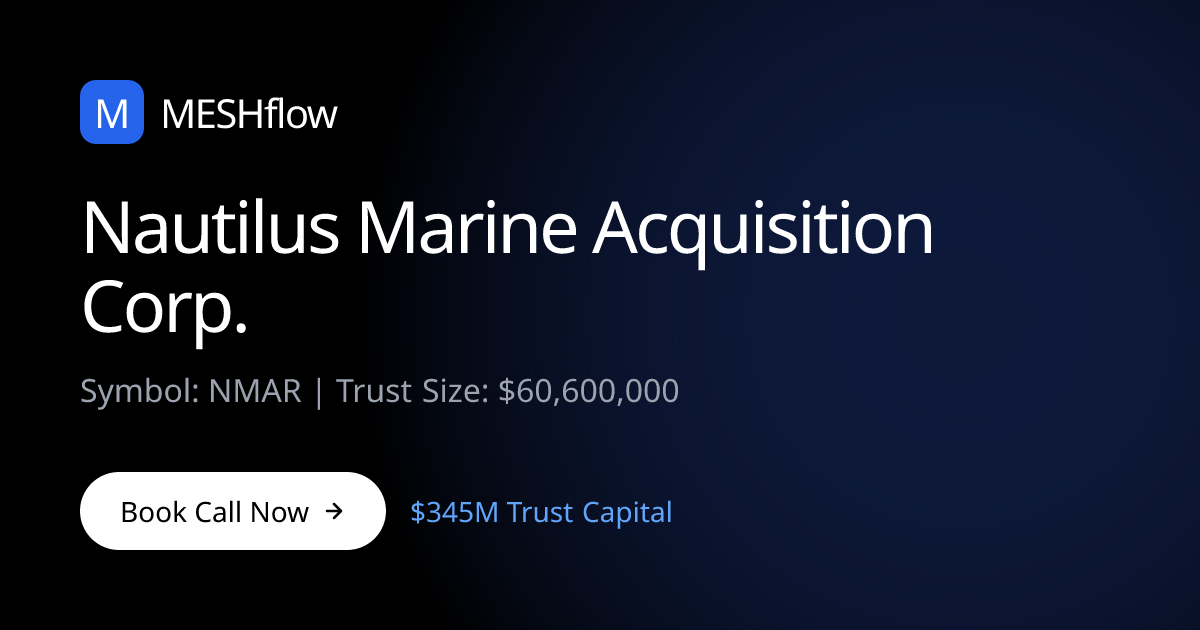 Nautilus Marine Acquisition Corp. (NMAR) | Meshflow