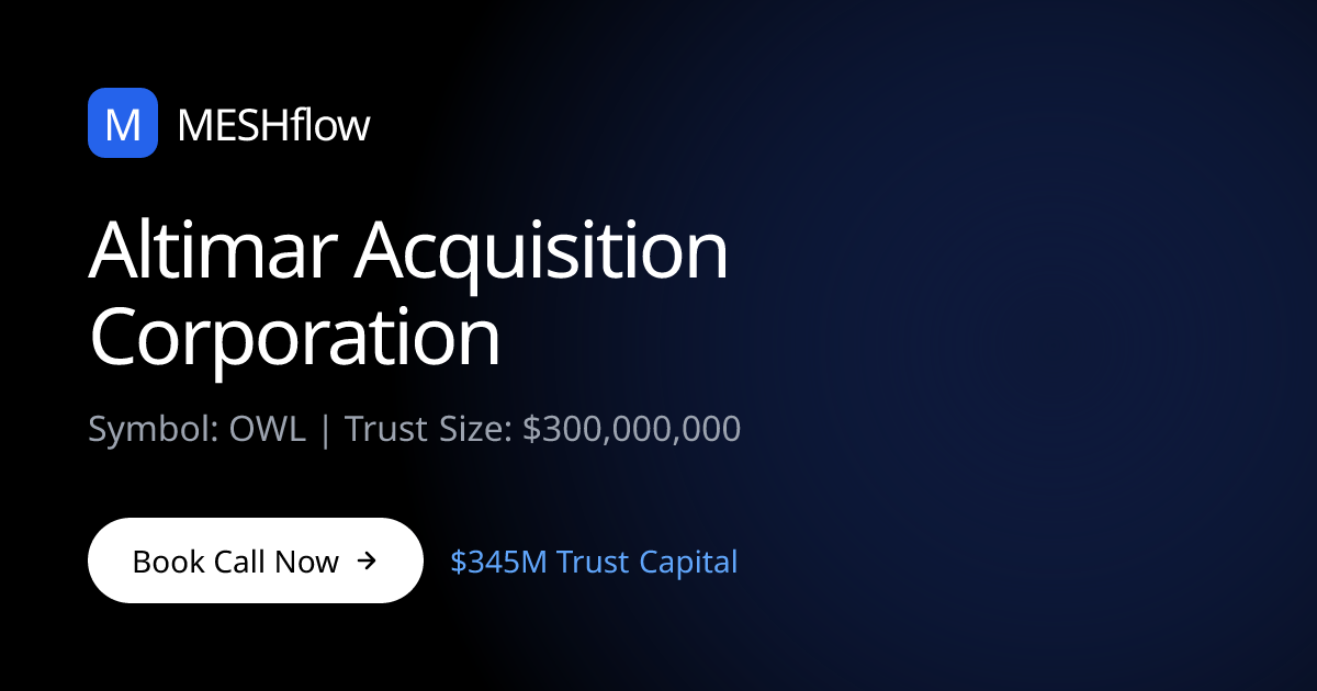 Altimar Acquisition Corporation (OWL) | Meshflow
