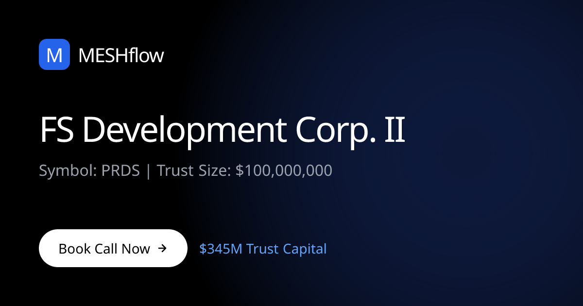 FS Development Corp. II (PRDS) | Meshflow
