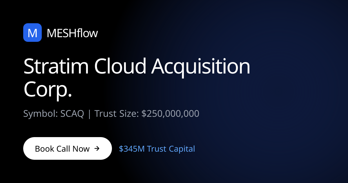 Stratim Cloud Acquisition Corp. (SCAQ) | Meshflow